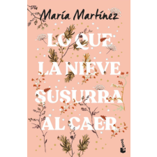  LO QUE LA NIEVE SUSURRA AL CAER – MARTINEZ,MARIA (Könyv) idegen nyelvű könyv