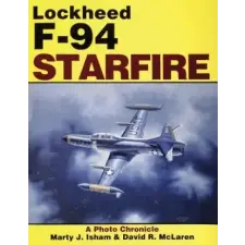  Lockheed F-94 Starfire: a Photo Chronicle – David R McLaren idegen nyelvű könyv