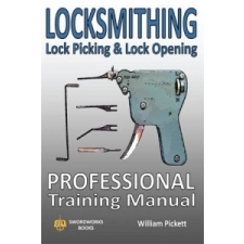  Locksmithing, Lock Picking & Lock Opening – William Picket idegen nyelvű könyv