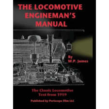  Locomotive Engineman's Manual – W. P. James idegen nyelvű könyv