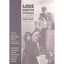  Lodz Ghetto – Isaiah Trunk,Robert Moses Shapiro idegen nyelvű könyv