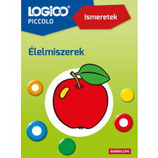  LOGICO Piccolo - Ismeretek: Élelmiszerek gyermek- és ifjúsági könyv