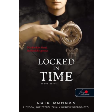 Lois Duncan DUNCAN, LOIS - LOCKED IN TIME - IDÕBE ZÁRVA irodalom