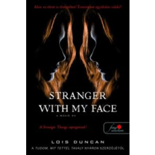 Lois Duncan Stranger with my Face - A másik én irodalom