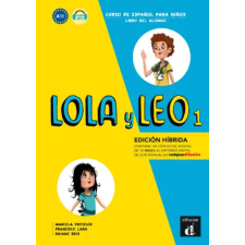  Lola y Leo 1- Livre de l'élève - Éd. hybride. idegen nyelvű könyv