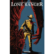  Lone Ranger Volume 8: The Long Road Home – Esteve Polls idegen nyelvű könyv