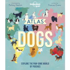Lonely Planet Kids Atlas of Dogs – Lonely planet eng idegen nyelvű könyv