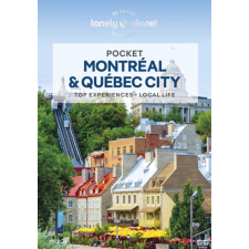Lonely Planet Montreal & Quebec City Lonely Planet Pocket Montreal útikönyv 2022 angol utazás