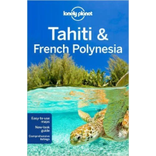 Lonely Planet Tahiti útikönyv, Tahiti & and French Polynesia Lonely Planet útikönyv 2016 utazás