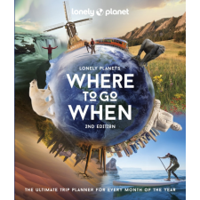 Lonely Planet Where to Go When Lonely Planet Guide angol utazás