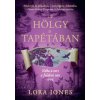 Lora Jones - A hölgy a tapétában - (Különleges kiadás)