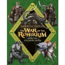  LORD OF THE RINGS WAR OF THE ROHIRRIM – WARNER BROTHERS idegen nyelvű könyv