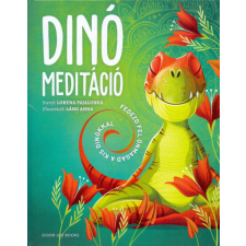 Lorena Pajalunga - Dinó meditáció gyermek- és ifjúsági könyv