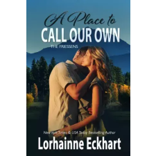 Lorhainne Eckhart (magánkiadás) A Place to Call Our Own egyéb e-könyv