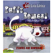 Lőrincz Judit Lívia PUFFY TOMCAT FINDS AN OWNER - PUFI KANDÚR GAZDÁT TALÁL - ANGOL idegen nyelvű könyv