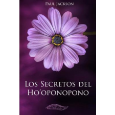  Los Secretos del Hooponopono: La Paz Comienza En Ti – Paul Jackson idegen nyelvű könyv