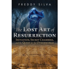  Lost Art of Resurrection – Freddy Silva idegen nyelvű könyv