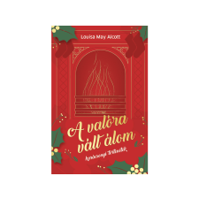  Louisa May Alcott - A valóra vált álom regény