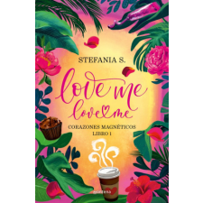  Love Me, Love Me (Spanish Edition) – Stefania S. () idegen nyelvű könyv