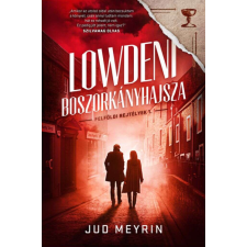  Lowdeni boszorkányhajsza - Felföldi rejtélyek 1. regény