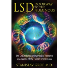 Lsd: Doorway to the Numinous – Stanislav Grof idegen nyelvű könyv