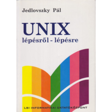 LSI Oktatóközpont Unix lépésről-lépésre antikvárium - használt könyv