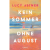 Lübbe Kein Sommer ohne August | Lucy Astner