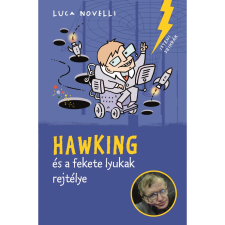  Luca Novelli - Hawking és a fekete lyukak rejtélye gyermek- és ifjúsági könyv