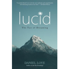  Lucid: The Tao of Dreaming – Daniel Love idegen nyelvű könyv