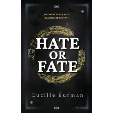 Lucille Burman Hate or Fate | Lucille Burman idegen nyelvű könyv