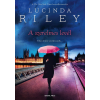 Lucinda Riley RILEY, LUCINDA - A SZERELMES LEVÉL