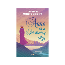  Lucy Maud Montgomery - Anne és a Szivárvány-völgy gyermek- és ifjúsági könyv