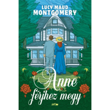 Lucy Maud Montgomery - Anne férjhez megy regény