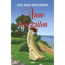 Lucy Maud Montgomery Anne válaszúton (BK24-205342) gyermek- és ifjúsági könyv