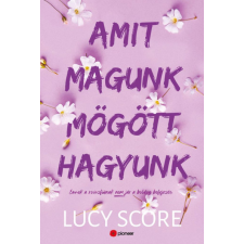 Lucy Score - Amit magunk mögött hagyunk egyéb könyv