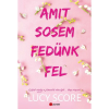 Lucy Score Amit sosem fedünk fel - A jófiúk mindig a jólányokat választják... Vagy mégsem?