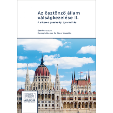 Ludovika Az ösztönző állam válságkezelése II. gazdaság, üzlet