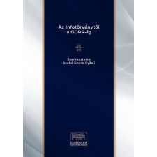 Ludovika Egyetemi Kiadó Az Infotörvénytől a GDPR-ig (B) társadalom- és humántudomány