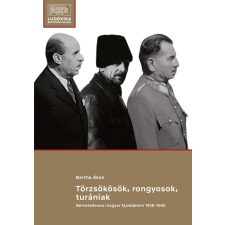 Ludovika Törzsökösök, rongyosok, turániak társadalom- és humántudomány