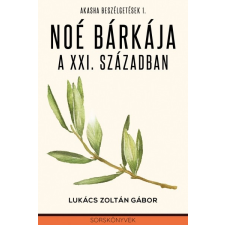 Lukács Zoltán Gábor e.v. Noé bárkája a XXI. században ezoterika
