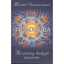 Lunarimpex Bt. Thiaoouba - Az arany bolygó üzenete ezoterika