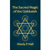 LUSHENA BOOKS INC Sacred Magic of the Qabbalah Hardcover