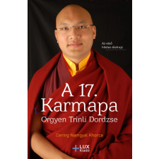 LUX A 17. karmapa - Orgyen Trinli Dordzse egyéb e-könyv