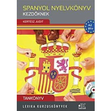  Lx-0223  Kertész Judit - Spanyol Nyelvkönyv Kezdőknek - Tankönyv Cd-Vel nyelvkönyv, szótár