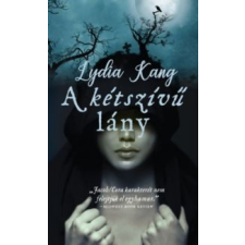 Lydia Kang A kétszívű lány irodalom
