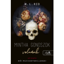 M.l. Rio M. L. Rio - Mintha gonoszok volnánk regény