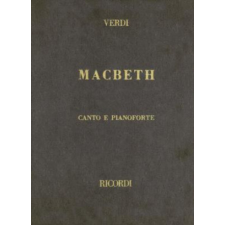  Macbeth: Opera Completa Per Canto E Pianoforte – Giuseppe Verdi idegen nyelvű könyv