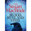 Macmillan Publishers Int Ltd - MDL Blood, Rust and Steel | Stuart MacBride