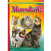  Macskák - Fajtatörténet, gondozás, ápolás ()