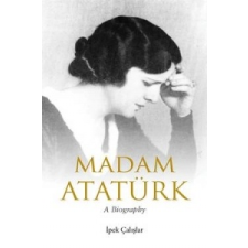  Madam Ataturk – ?pek Calislar idegen nyelvű könyv